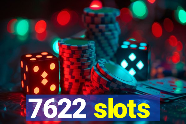 7622 slots