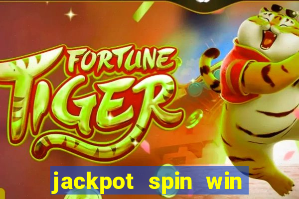 jackpot spin win real money