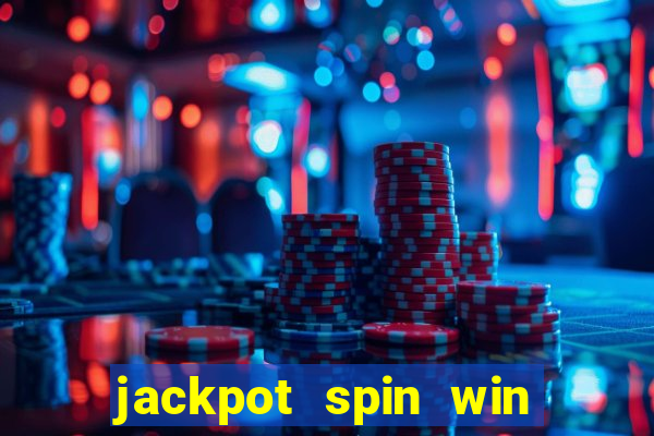 jackpot spin win real money