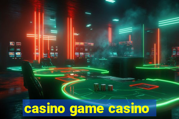 casino game casino