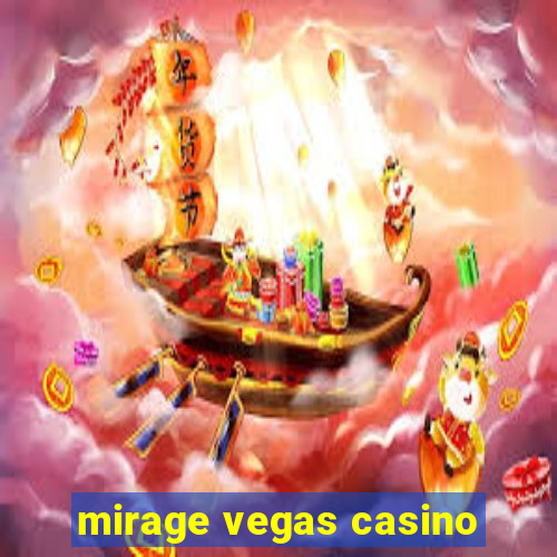 mirage vegas casino