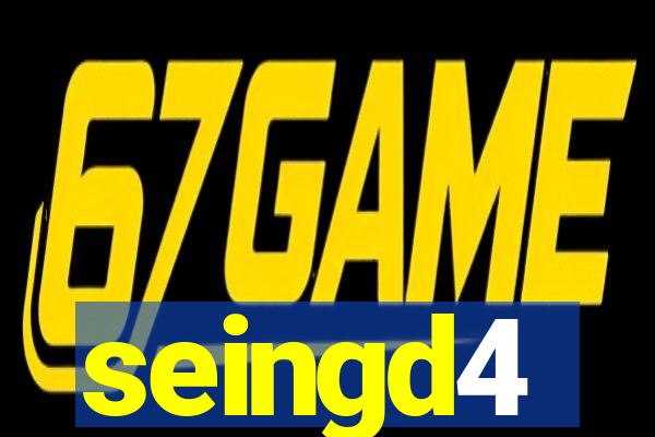 seingd4