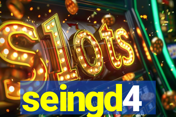 seingd4