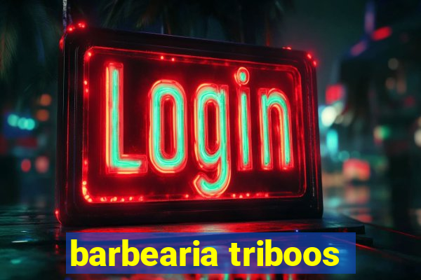 barbearia triboos