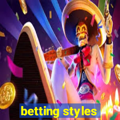 betting styles