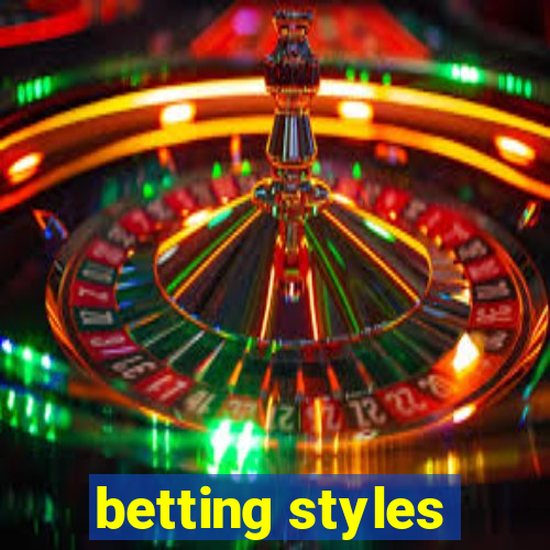 betting styles