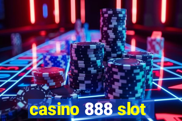 casino 888 slot