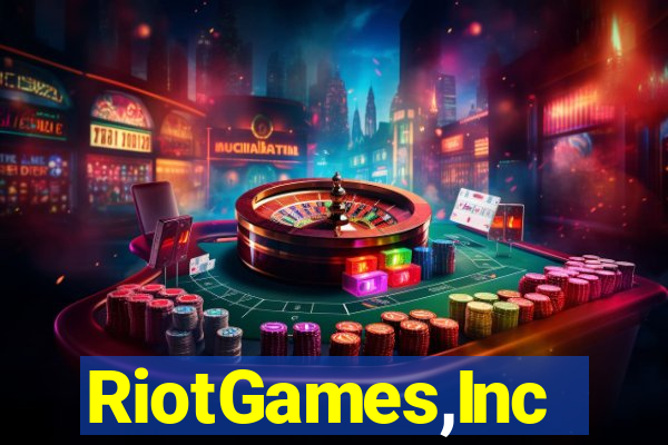 RiotGames,Inc