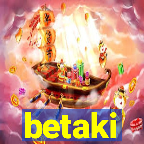 betaki