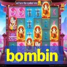 bombin