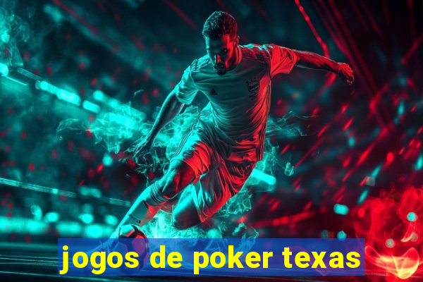 jogos de poker texas