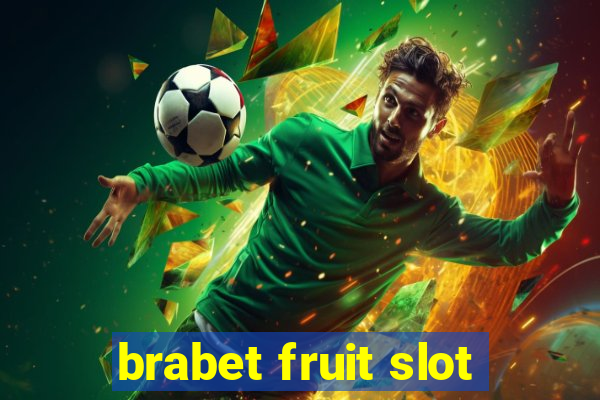 brabet fruit slot