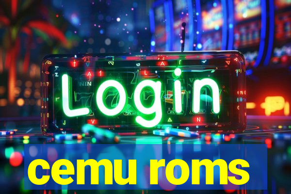 cemu roms