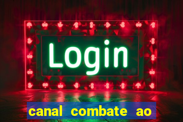 canal combate ao vivo online multicanais