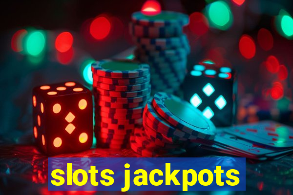 slots jackpots