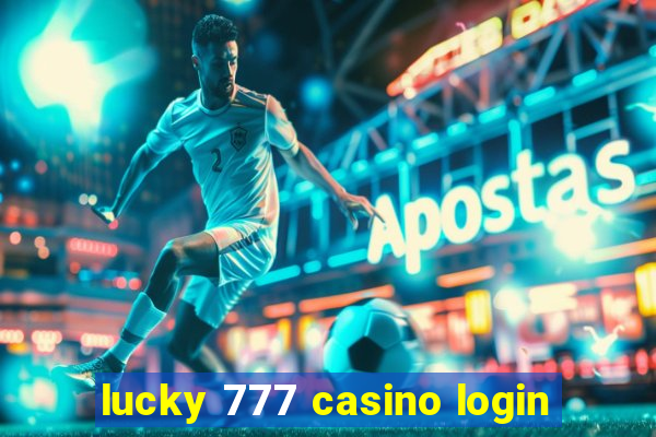 lucky 777 casino login