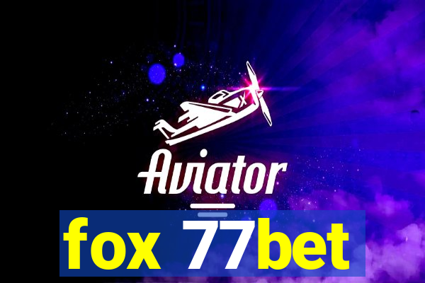 fox 77bet