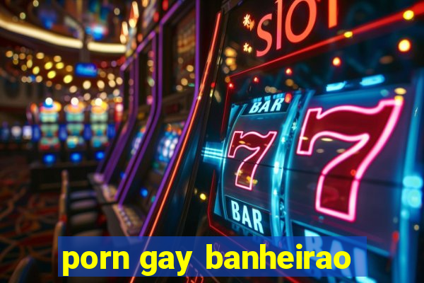 porn gay banheirao