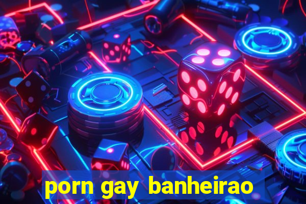 porn gay banheirao