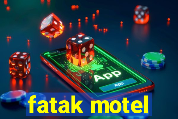 fatak motel