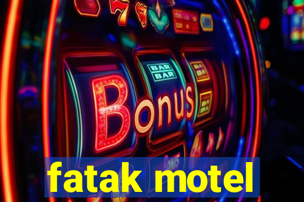 fatak motel