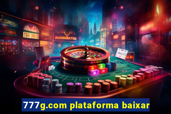 777g.com plataforma baixar