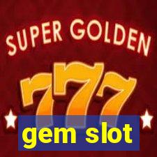 gem slot