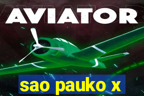 sao pauko x