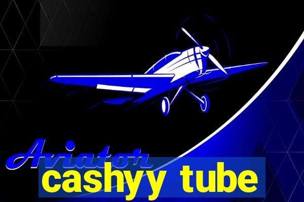 cashyy tube