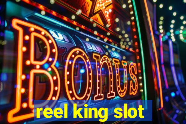 reel king slot