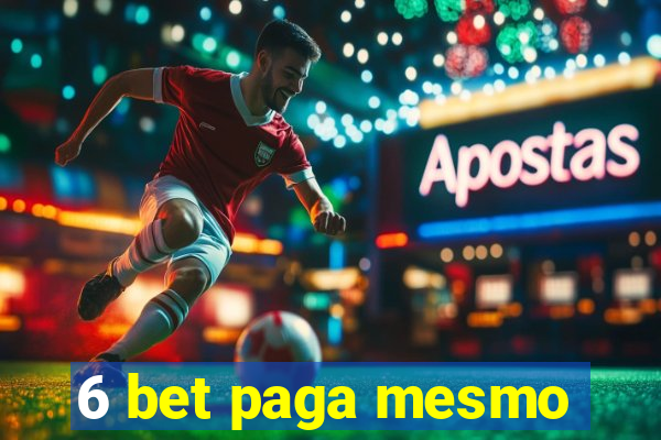 6 bet paga mesmo