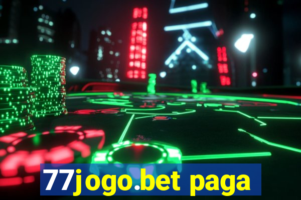 77jogo.bet paga