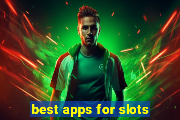 best apps for slots