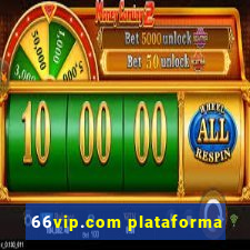 66vip.com plataforma