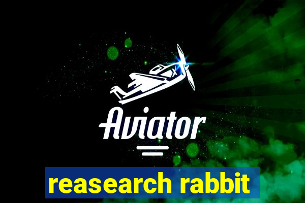 reasearch rabbit