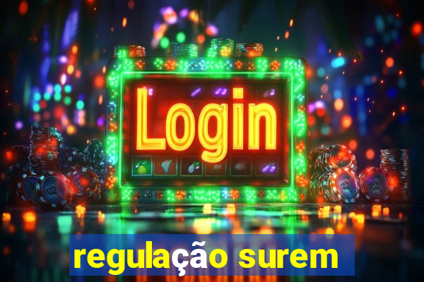 regulação surem