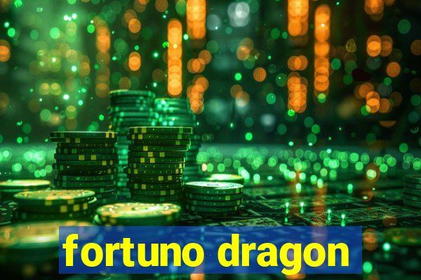 fortuno dragon