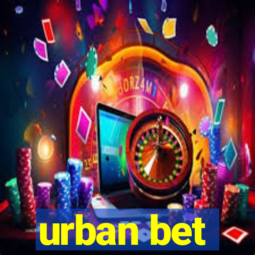 urban bet