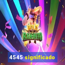 4545 significado