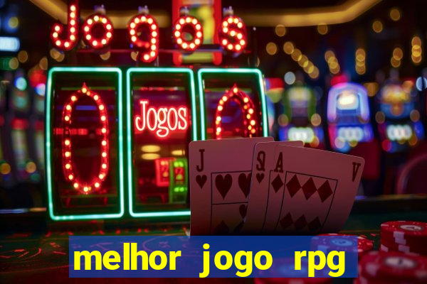 melhor jogo rpg para celular