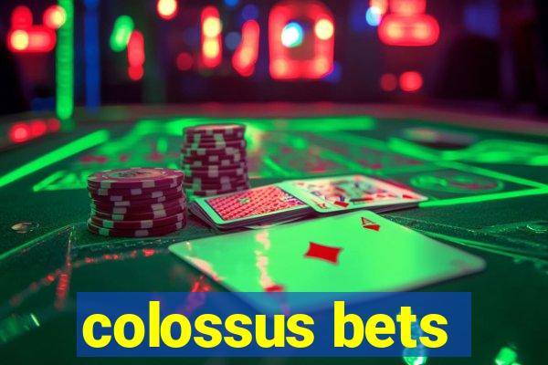 colossus bets