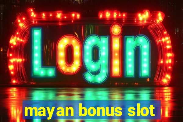 mayan bonus slot