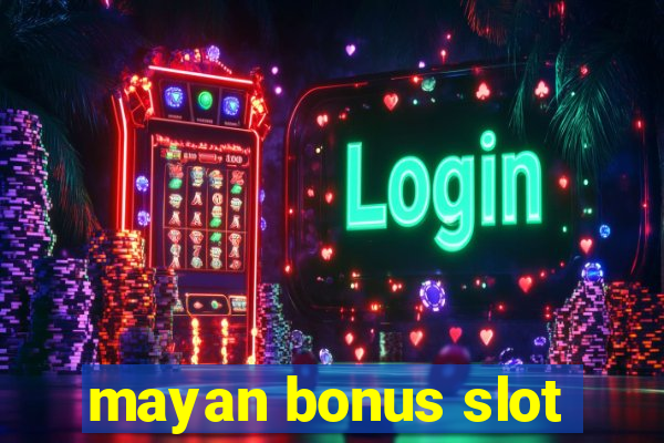 mayan bonus slot