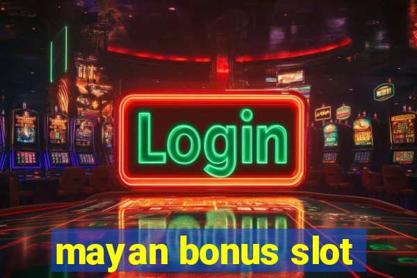 mayan bonus slot