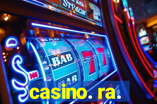 casino. ra.