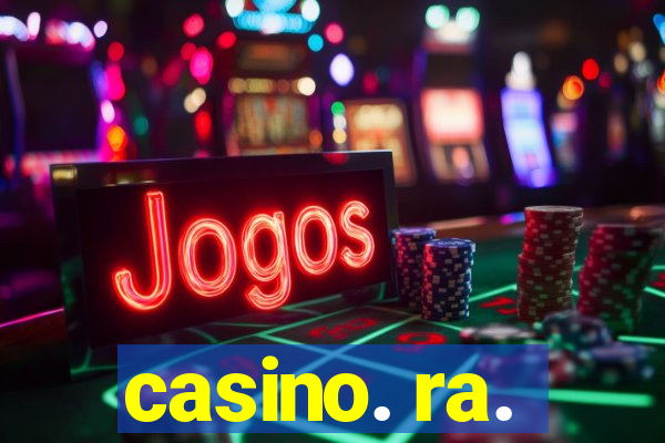 casino. ra.