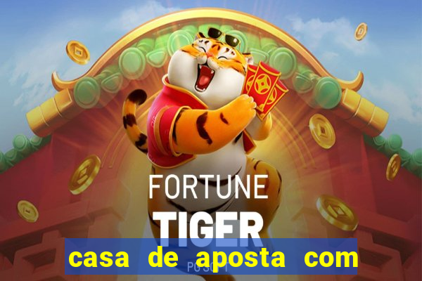 casa de aposta com fortune tiger