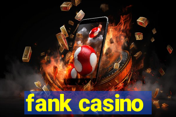 fank casino