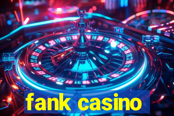 fank casino