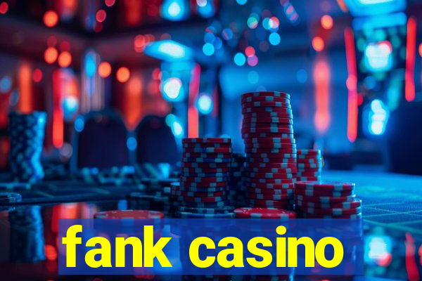 fank casino